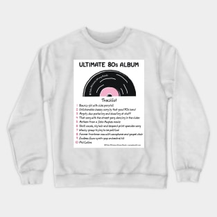 Ultimate 80s Album Crewneck Sweatshirt